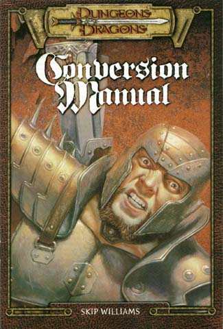 TSR Dungeons & Dragons Third Edition Archive: Conversion Manual