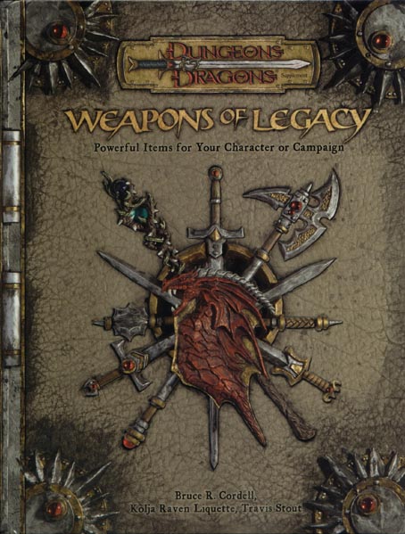 TSR Dungeons & Dragons Third Edition Archive: Weapons of Legacy
