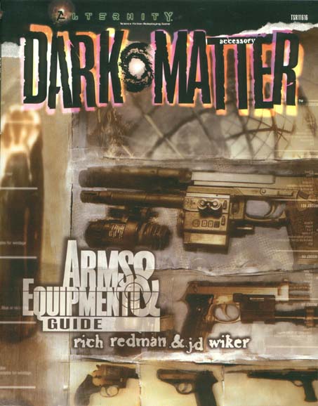 TSR Alternity Archive: Dark<font size="-2"><sup><b>o</b></sup></font>Matter Arms & Equipment Guide