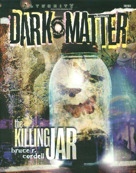 TSR Alternity Archive: Dark<font size="-2"><sup><b>o</b></sup></font>Matter The Killing Jar