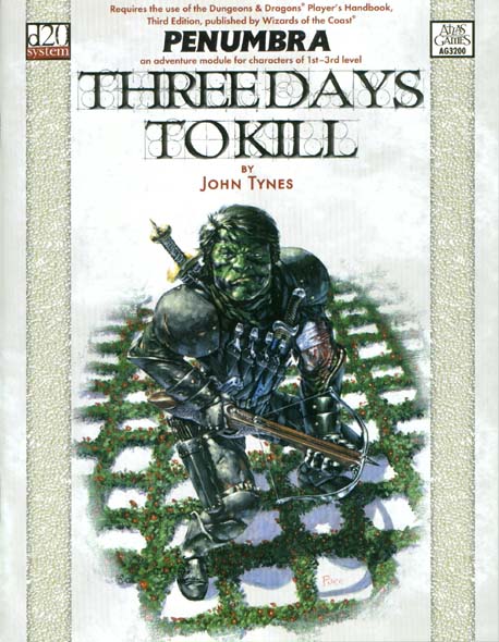 Third Edition Dungeons & Dragons Archive: d20 System: Three Days to Kill