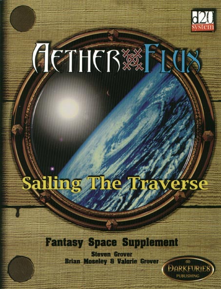 Third Edition Dungeons & Dragons Archive: d20 System: Aether & Flux: Sailing the Traverse