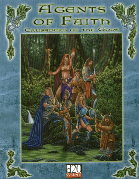 Third Edition Dungeons & Dragons Archive: d20 System: Agents of Faith: Crusaders of the Gods