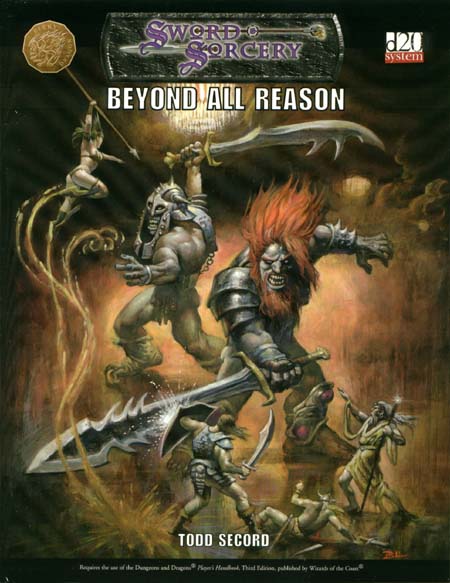 Third Edition Dungeons & Dragons Archive: d20 System: Beyond All Reason