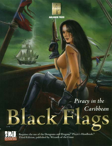 Third Edition Dungeons & Dragons Archive: d20 System: Black Flags: Piracy in the Caribbean