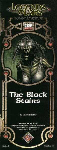 Third Edition Dungeons & Dragons Archive: d20 System: The Black Stairs