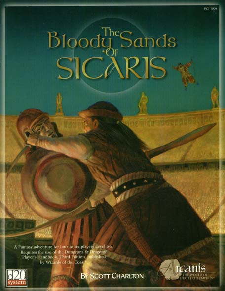 Third Edition Dungeons & Dragons Archive: d20 System: The Bloody Sands of Sicaris