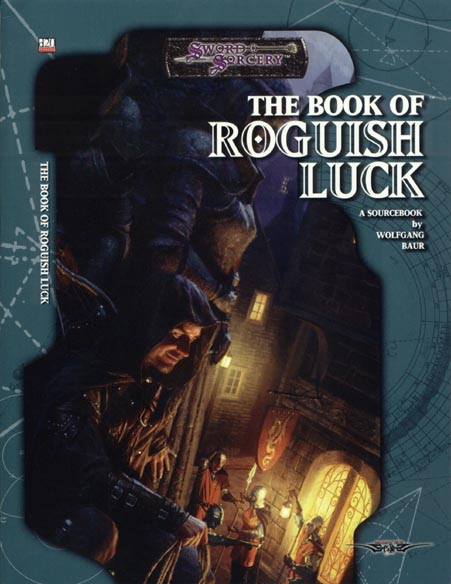 Third Edition Dungeons & Dragons Archive: d20 System: The Book of Roguish Luck