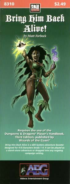 Third Edition Dungeons & Dragons Archive: d20 System: Bring Him Back Alive!
