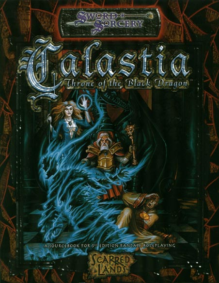 Third Edition Dungeons & Dragons Archive: d20 System: Calastia: Throne of the Black Dragon