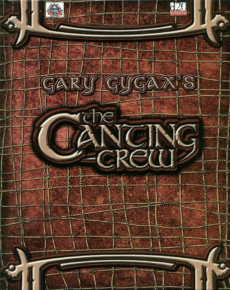 Third Edition Dungeons & Dragons Archive: d20 System: The Canting Crew