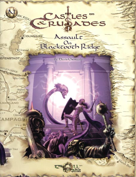 Third Edition Dungeons & Dragons Archive: d20 System: Castles & Crusades: Assault on Blacktooth Ridge