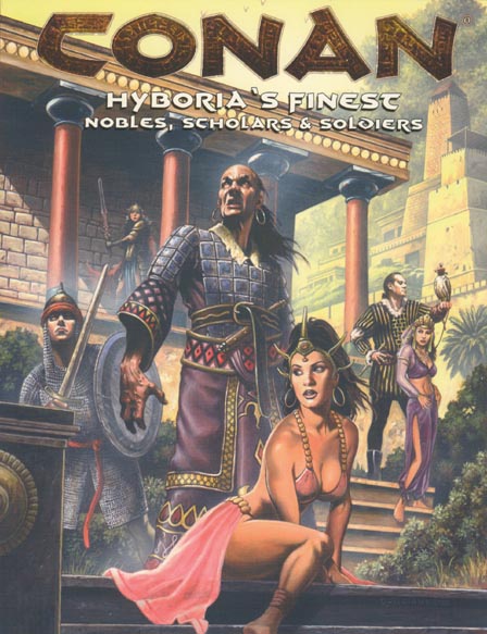 Third Edition Dungeons & Dragons Archive: d20 System: Conan: Hyboria's Finest - Nobles, Scholars & Soldiers