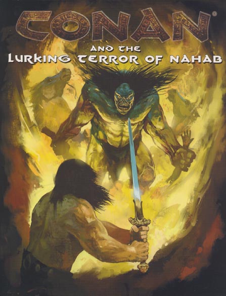 Third Edition Dungeons & Dragons Archive: d20 System: Conan and the Lurking Terror fof Nahab