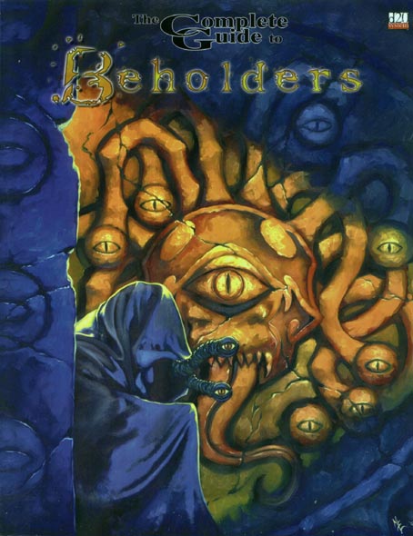 Third Edition Dungeons & Dragons Archive: d20 System: The Complete Guide to Beholders
