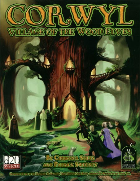 Third Edition Dungeons & Dragons Archive: d20 System: Corwyl: Village of the Wood Elves