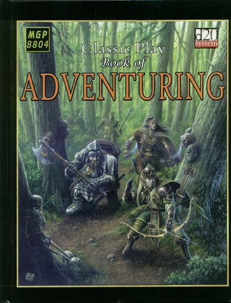 Third Edition Dungeons & Dragons Archive: d20 System: Classic Play: Book of Adventuring
