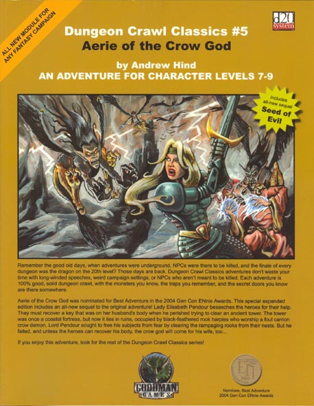 Third Edition Dungeons & Dragons Archive: d20 System: Dungeon Crawl Classics #5: Aerie of the Crow God (Expanded Edition)