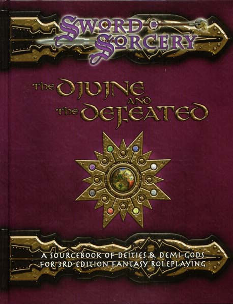 Third Edition Dungeons & Dragons Archive: d20 System: The Divine and the Defeated