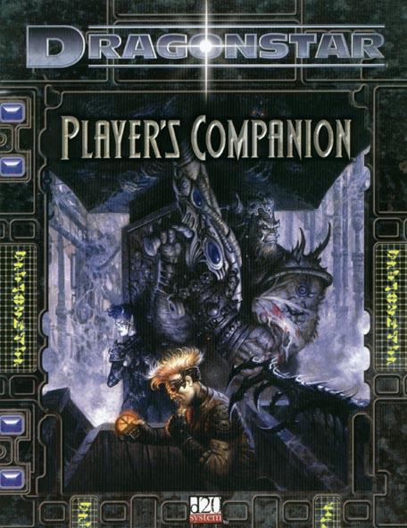 Third Edition Dungeons & Dragons Archive: d20 System: Dragonstar: Player's Companion