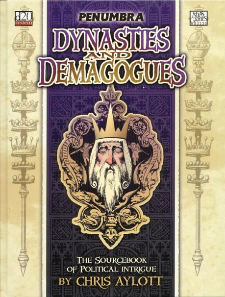 Third Edition Dungeons & Dragons Archive: d20 System: Dynasties and Demagogues
