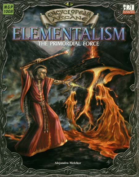 Third Edition Dungeons & Dragons Archive: d20 System: Encyclopedia Arcane: Elementalism