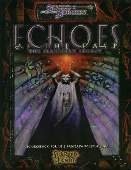 Third Edition Dungeons & Dragons Archive: d20 System: Echoes of the Past: The Slarecian Legacy