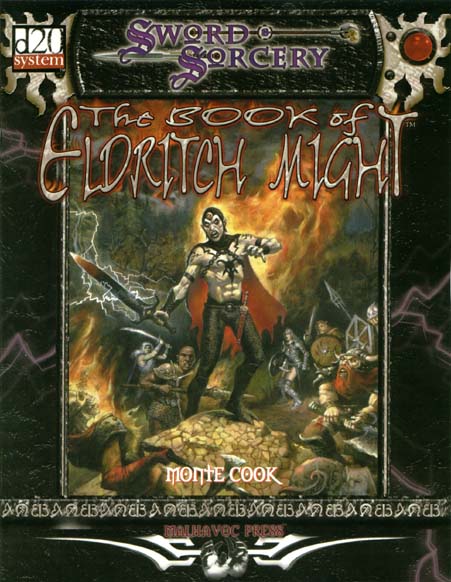 Third Edition Dungeons & Dragons Archive: d20 System: The Book of Eldritch Might