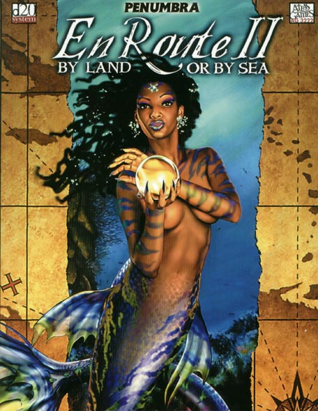 Third Edition Dungeons & Dragons Archive: d20 System: En Route II: By Land or By Sea