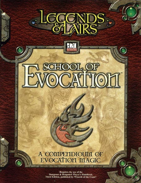 Third Edition Dungeons & Dragons Archive: d20 System: School of Evocation