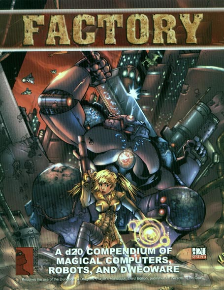 Third Edition Dungeons & Dragons Archive: d20 System: Factory