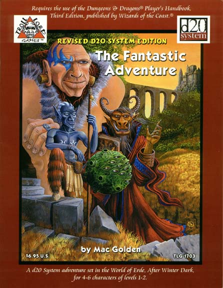 Third Edition Dungeons & Dragons Archive: d20 System: The Fantastic Adventure