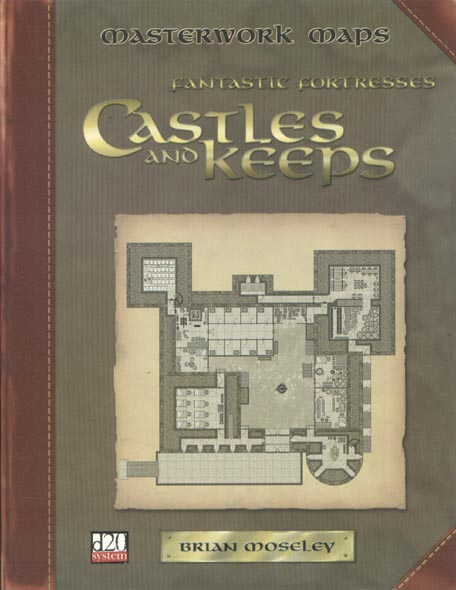Third Edition Dungeons & Dragons Archive: d20 System: Fantastic Fortresses: Castles and Keeps