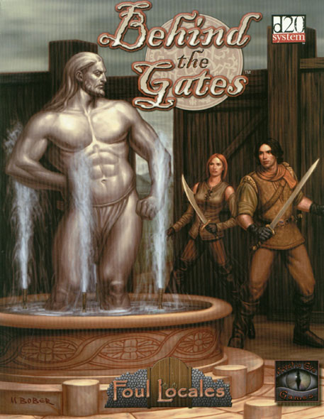 Third Edition Dungeons & Dragons Archive: d20 System: Foul Locales: Behind the Gates