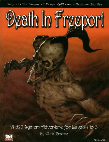 Third Edition Dungeons & Dragons Archive: d20 System: Death In Freeport