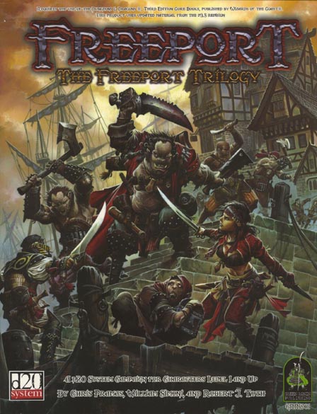 Third Edition Dungeons & Dragons Archive: d20 System: The Freeport Trilogy