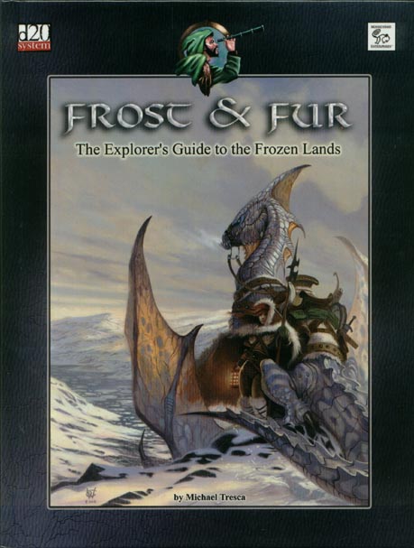 Third Edition Dungeons & Dragons Archive: d20 System: Frost & Fur: The Explorer's Guide to the Frozen Lands