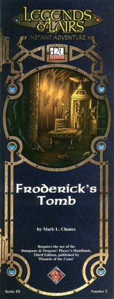 Third Edition Dungeons & Dragons Archive: d20 System: Froderick's Tomb