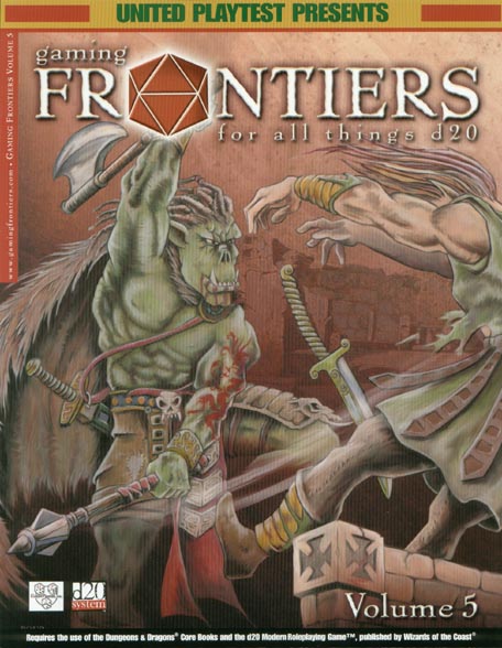 Third Edition Dungeons & Dragons Archive: d20 System: Gaming Frontiers Volume 5