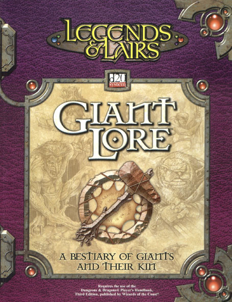 Third Edition Dungeons & Dragons Archive: d20 System: Giant Lore