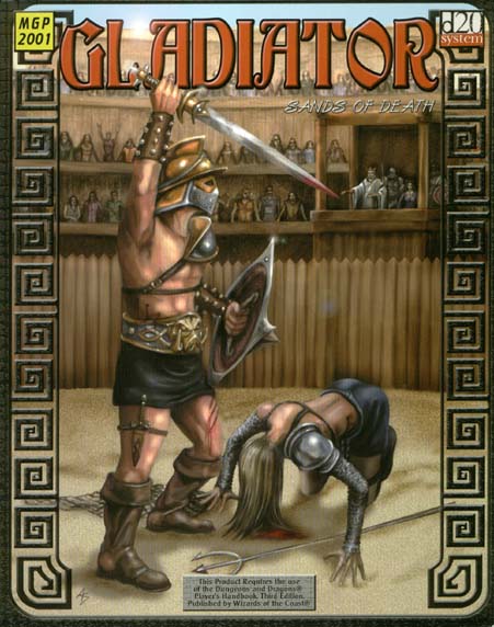 Third Edition Dungeons & Dragons Archive: d20 System: Gladiator: Sands of Death