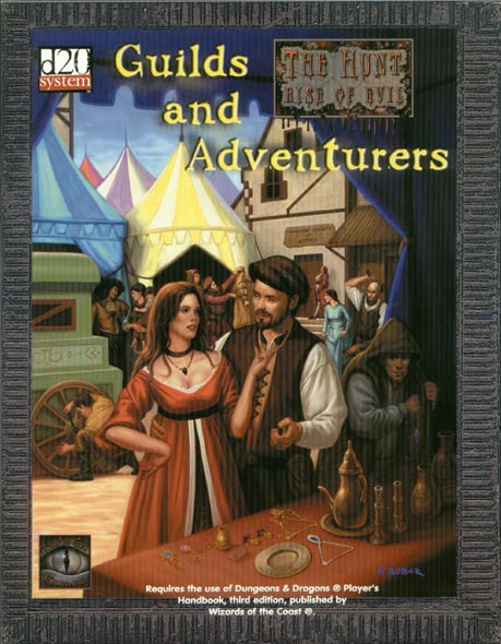 Third Edition Dungeons & Dragons Archive: d20 System: Guilds and Adventurers