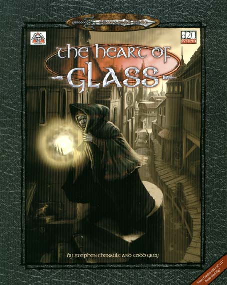 Third Edition Dungeons & Dragons Archive: d20 System: The Heart of Glass
