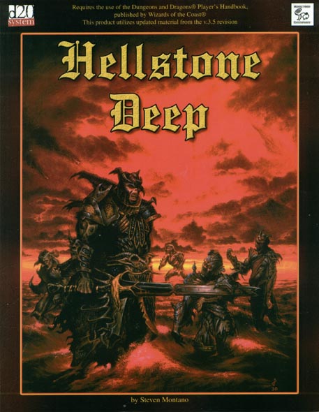 Third Edition Dungeons & Dragons Archive: d20 System: Hellstone Deep
