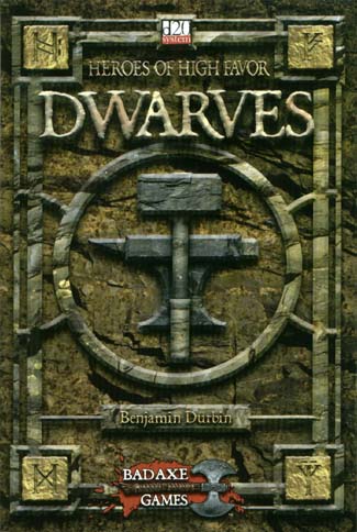 Third Edition Dungeons & Dragons Archive: d20 System: Heroes of High Favor: Dwarves