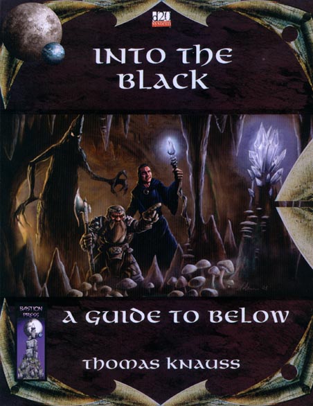 Third Edition Dungeons & Dragons Archive: d20 System: Into the Black: A Guide to Below