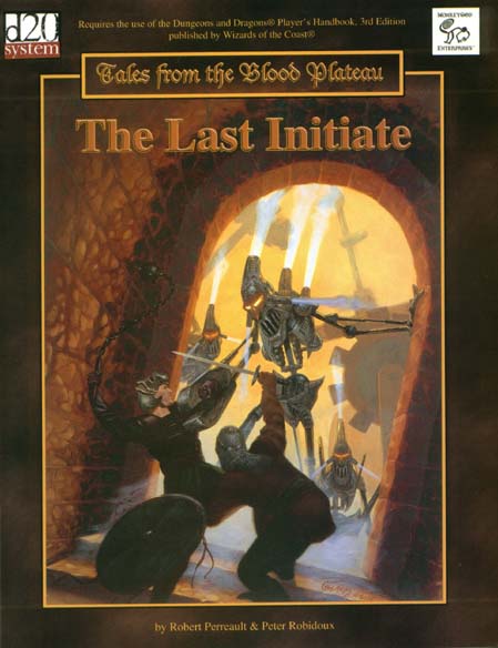 Third Edition Dungeons & Dragons Archive: d20 System: The Last Initiate