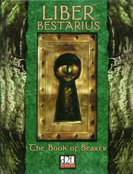 Third Edition Dungeons & Dragons Archive: d20 System: Liber Bestarius: The Book of Beasts