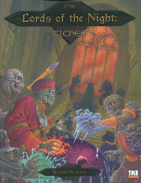 Third Edition Dungeons & Dragons Archive: d20 System: The Lords of the Night: Liches