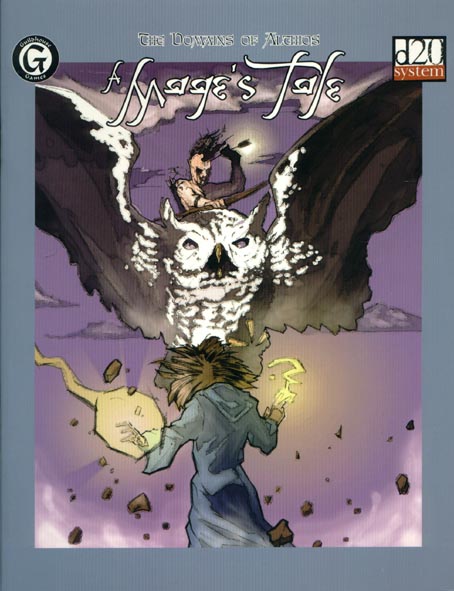 Third Edition Dungeons & Dragons Archive: d20 System: A Mage's Tale
